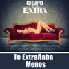 Grupo Extra - Te Extrañaba Menos (Bachata Version) - Single